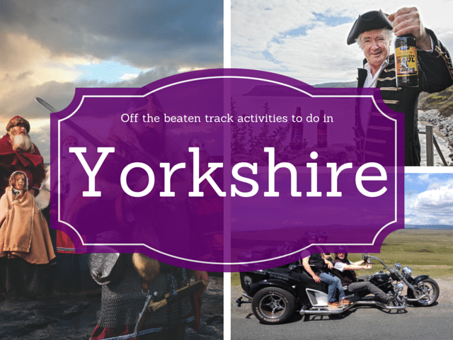 Offbeat activities in Yorkshire